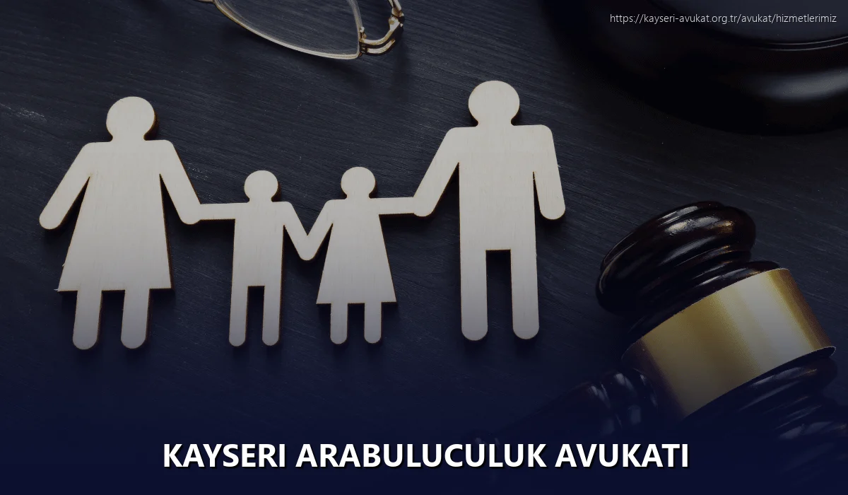Kayseri Arabuluculuk Avukatı