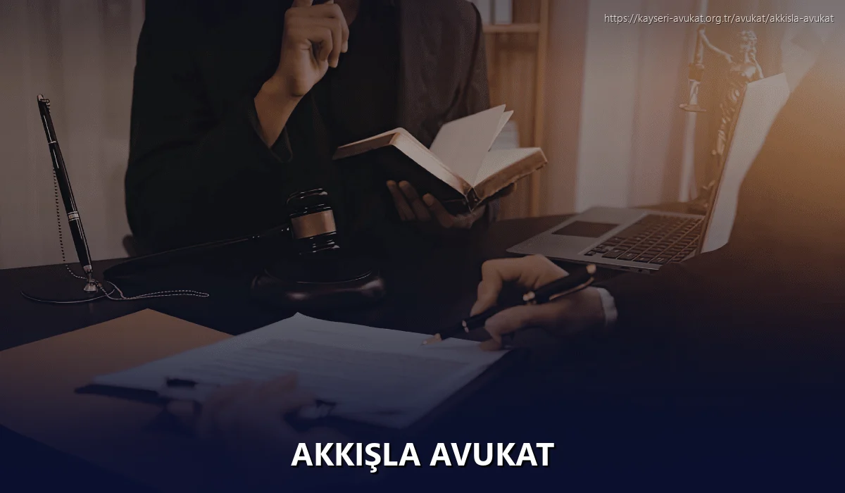 Akkışla Avukat