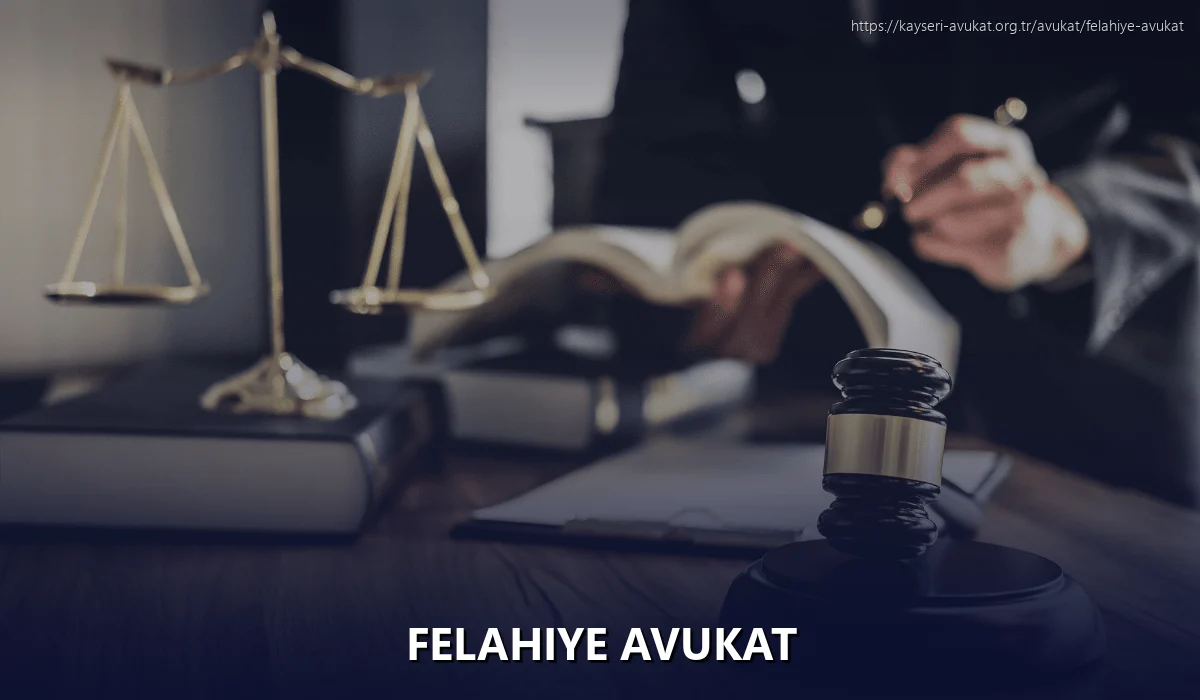 Felahiye Avukat