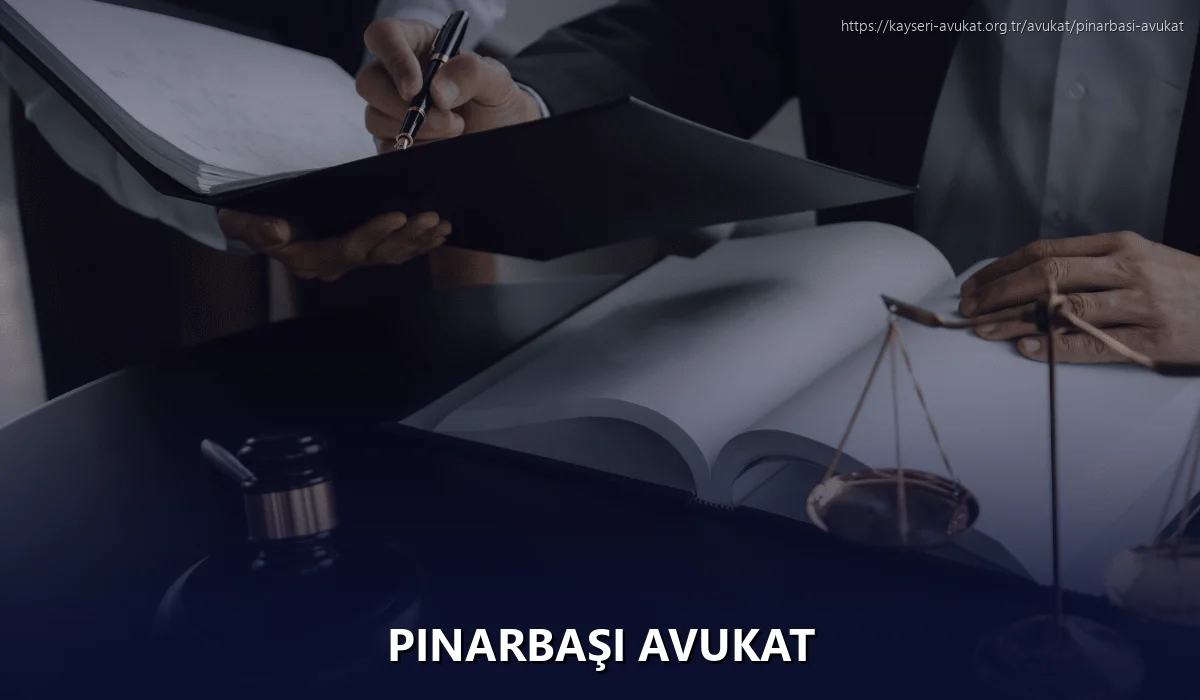 Pınarbaşı Avukat