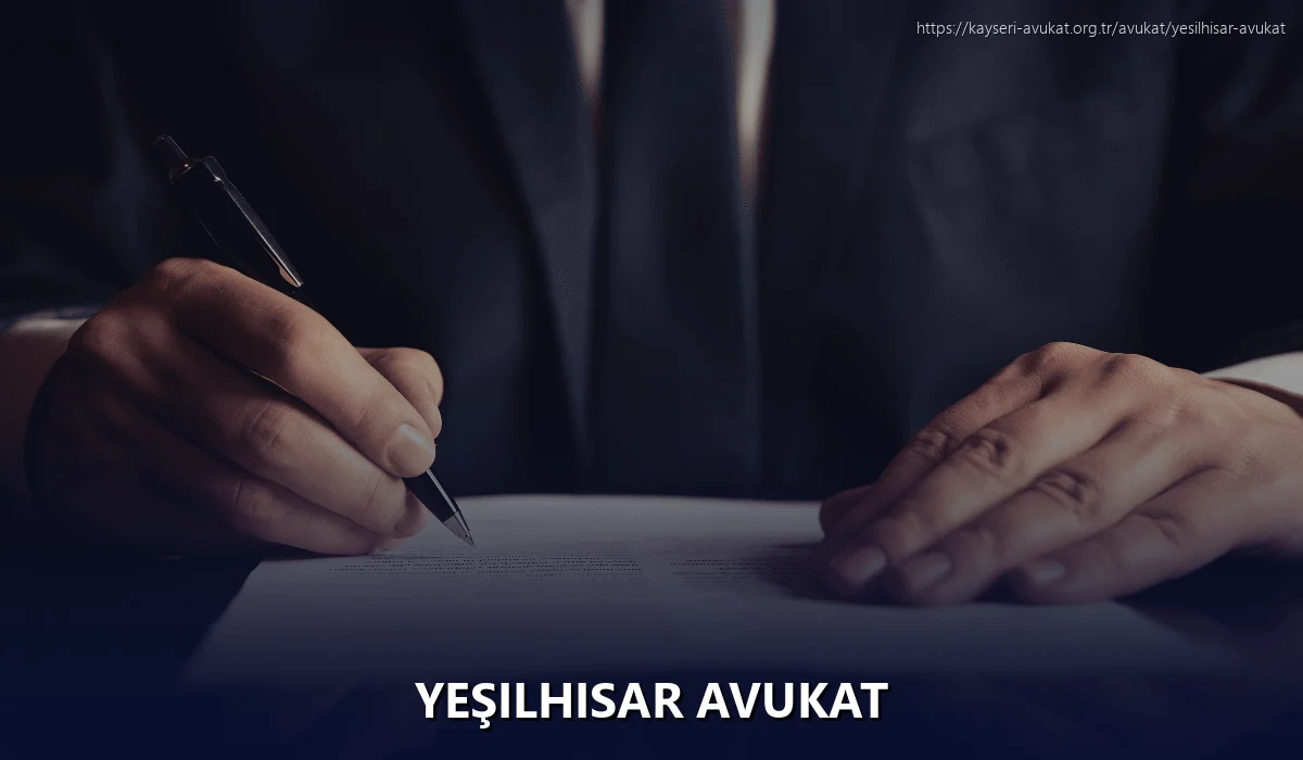 Yeşilhisar Avukat