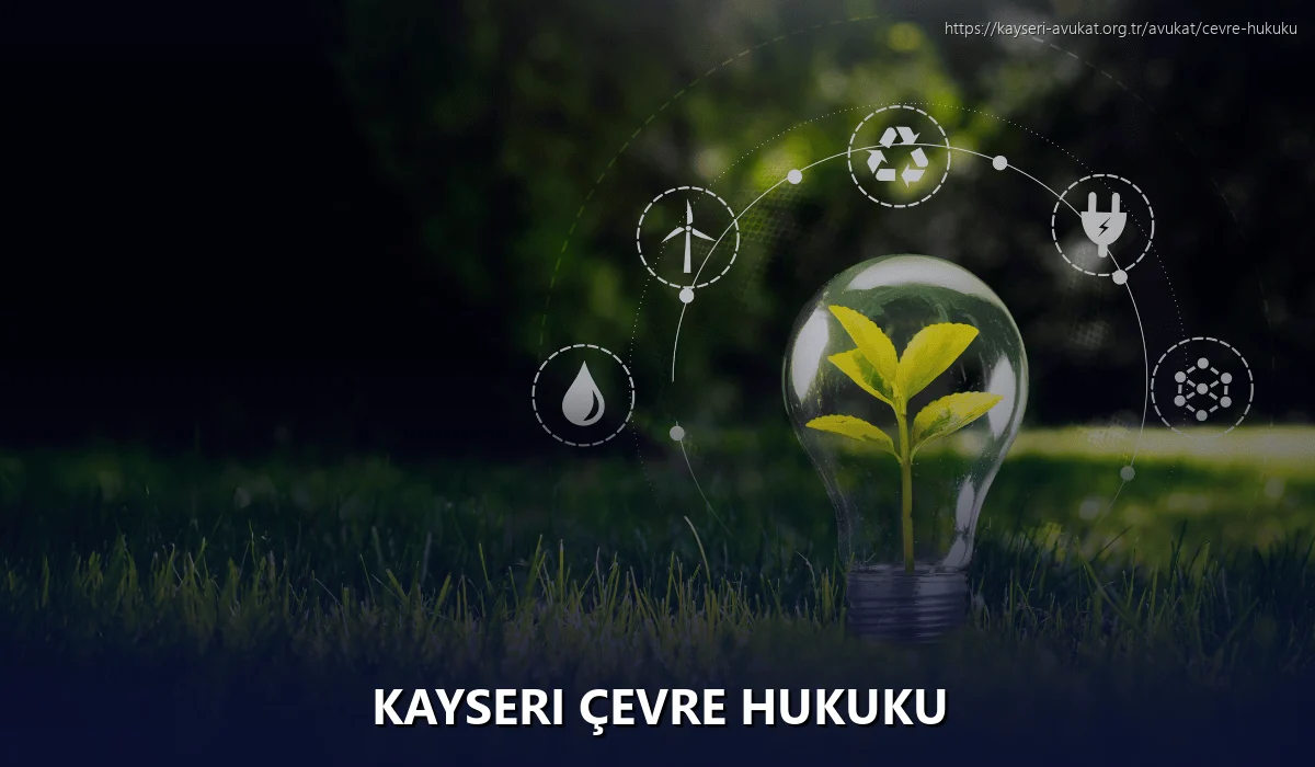 Kayseri Çevre Hukuku