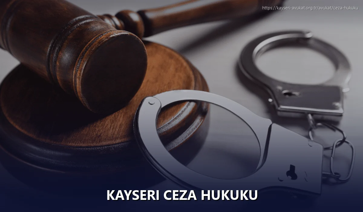 Kayseri Ceza Hukuku