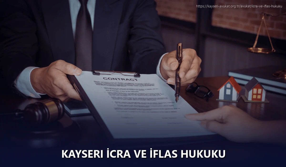 Kayseri İcra ve İflas Hukuku
