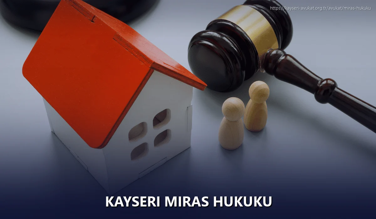 Kayseri Miras Hukuku